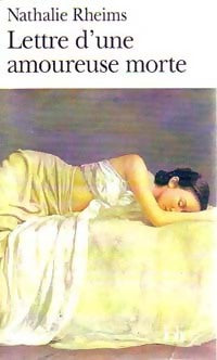 Lettre d'une amoureuse morte - Nathalie Rheims - Livre