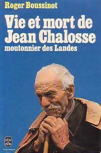 Livrenpoche : Vie et mort de Jean Chalosse, moutonnier des Landes - Roger Boussinot - Livre