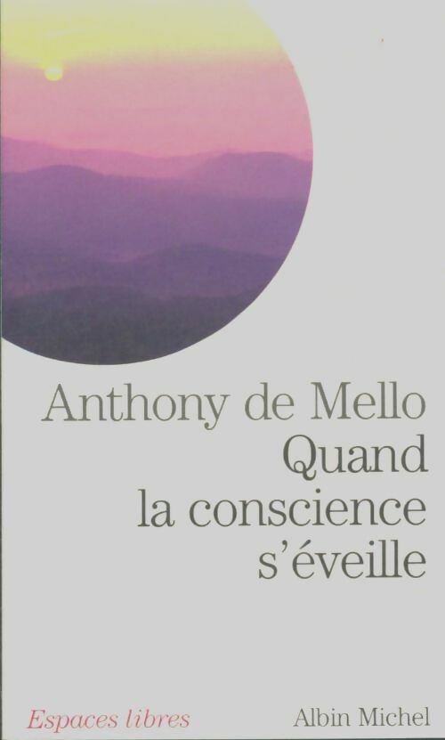 Livrenpoche : Quand la conscience s'éveille - Anthony De Mello - Livre