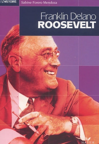 Livrenpoche : Franklin Roosevelt - Sabine Forero - Livre