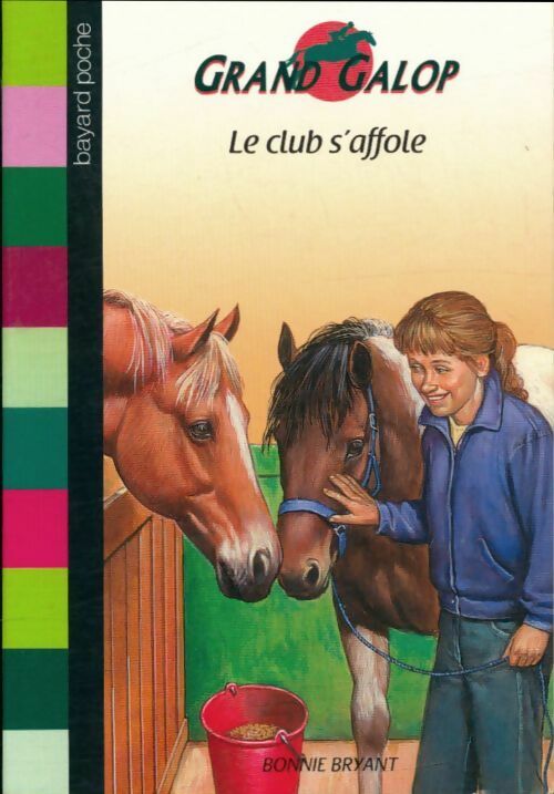 Livrenpoche : Le club s'affole - Bonnie Bryant - Livre