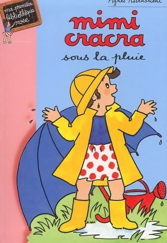 Livrenpoche : Mimi Cracra sous la pluie - Agnès Rosenstiehl - Livre