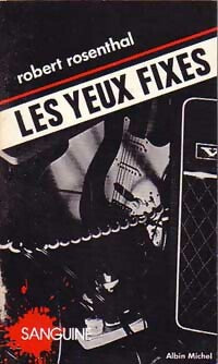 Livrenpoche : Les yeux fixes - Robert Rosenthal - Livre