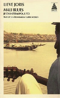 Mali blues, je chanterai pour toi - Lieve Joris - Livre