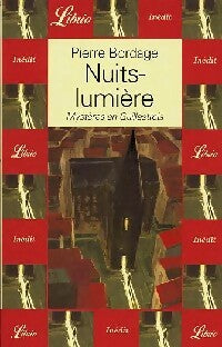 Livrenpoche : Nuits-lumière. Mystères en Guillestrois - Pierre Bordage - Livre