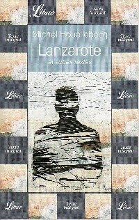 Livrenpoche : Lanzarote et autres textes - Michel Houellebecq - Livre