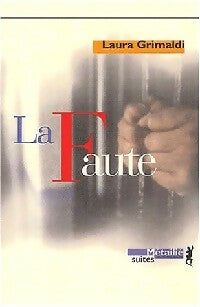 Livrenpoche : La faute - Laura Grimaldi - Livre
