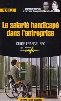 Le salarié handicapé dans l'entreprise - Emmanuel Moreau, Lorraine Rossignol - Livre