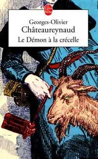 Livrenpoche : Le démon à la crécelle - Georges-Olivier Châteaureynaud - Livre