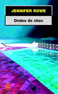 Livrenpoche : Ondes de choc - Jennifer Rowe - Livre