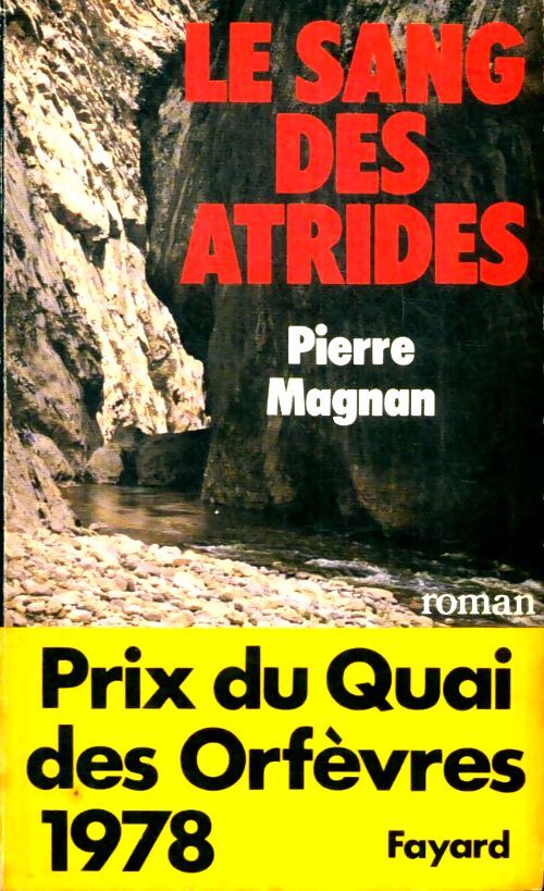 Livrenpoche : Le sang des Atrides - Pierre Magnan - Livre