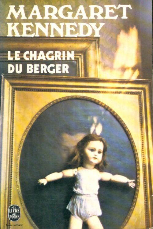 Livrenpoche : Le chagrin du berger - Margaret Kennedy - Livre