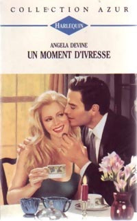Livrenpoche : Un moment d'ivresse - Angela Devine - Livre