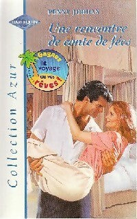 Une rencontre de conte de fées - Penny Jordan - Livre