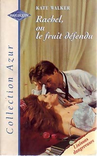 Livrenpoche : Rachel, ou le fruit défendu - Kate Walker - Livre