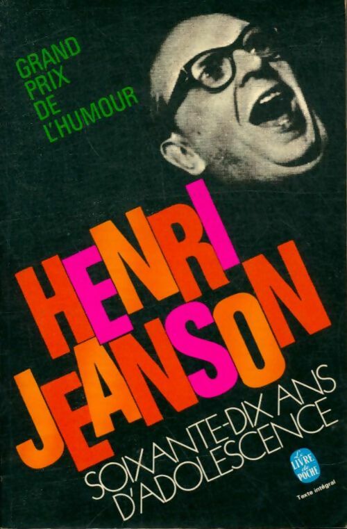 Soixante-dix ans d'adolescence - Henri Jeanson -  Le Livre de Poche - Livre