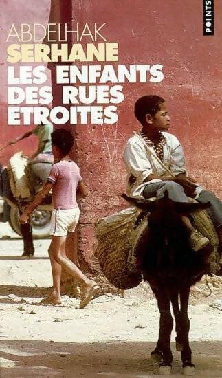 Livrenpoche : Les enfants des rues étroites - Abdelhak Serhane - Livre