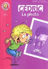 Cédric Tome V : La photo - Laudec ; Raoul Cauvin -  Bibliothèque rose (série actuelle) - Livre