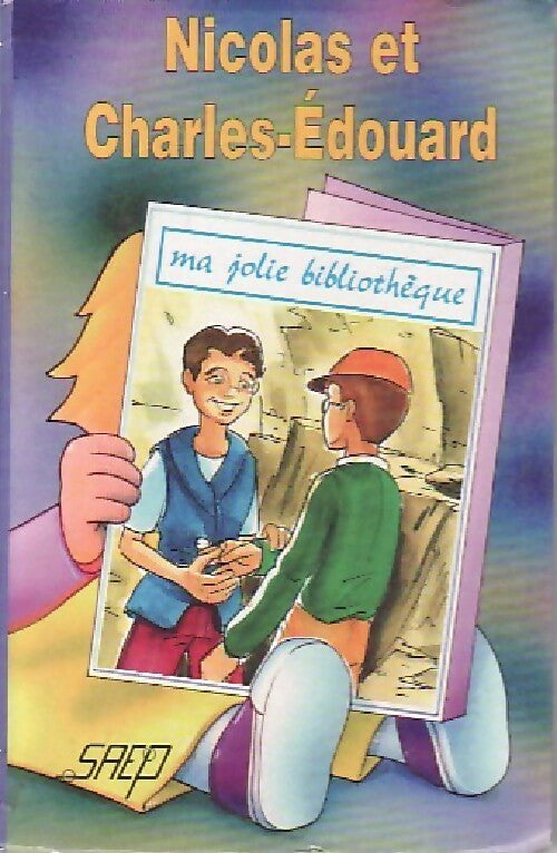 Livrenpoche : Nicolas et Charles-Edouard - Sergine Noërs - Livre