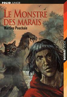 Livrenpoche : Le monstre des marais - Martine Pouchain - Livre