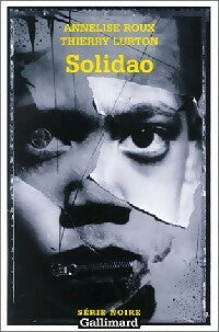 Livrenpoche : Solidao - Annelise Roux, Thierry Lurton - Livre