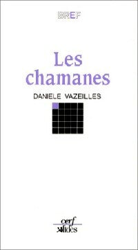 Livrenpoche : Les chamanes maîtes de l'univers - Danièle Vazeilles - Livre