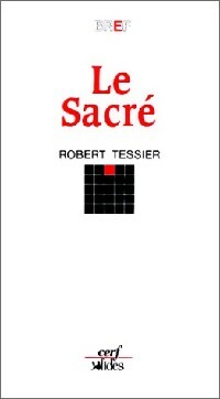 Livrenpoche : Le sacré - Robert Tessier - Livre