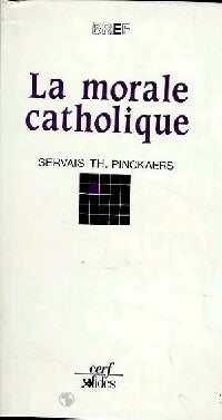 Livrenpoche : La morale catholique - Servais Th. Pinckaers - Livre