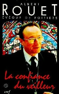Livrenpoche : La confiance du veilleur - Albert Rouet - Livre