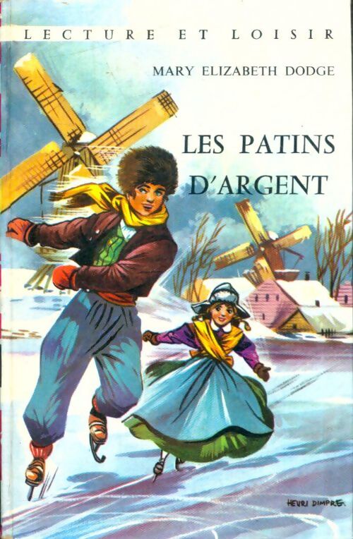 Livrenpoche : Les patins d'argent - Mary Mapes Dodge - Livre