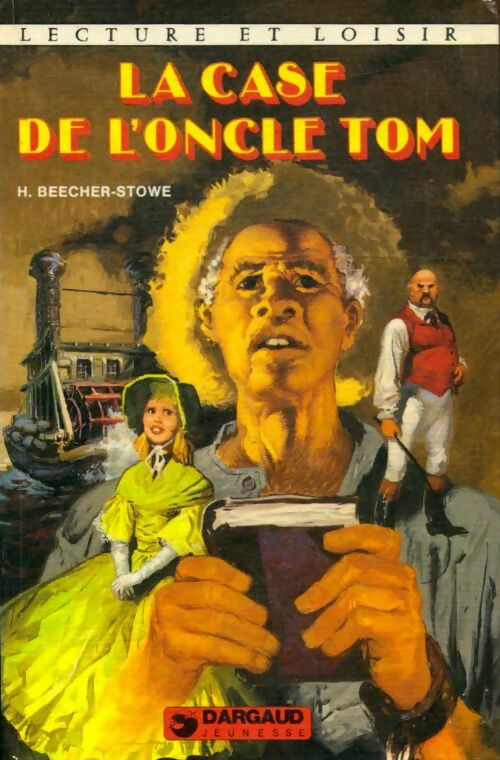 Livrenpoche : La case de l'oncle Tom - Harriet Beecher-Stowe - Livre