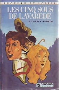 Livrenpoche : Les cinq sous de Lavarède - Henri Chabrillat - Livre