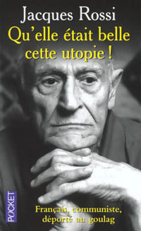 Livrenpoche : Qu'elle était belle, cette utopie ! Chroniques du goulag - Jacques Rossi - Livre
