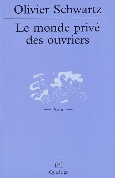 Livrenpoche : Le monde privé des ouvriers - Olivier Scwartz - Livre