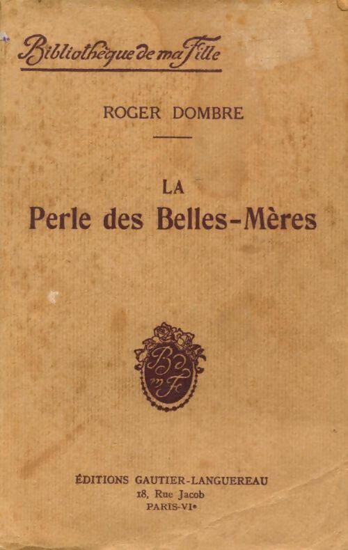 Livrenpoche : La perle des belles-mères - Roger Dombre - Livre