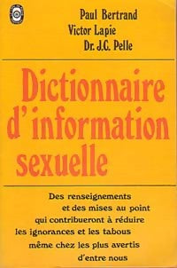 Livrenpoche : Dictionnaire d'information sexuelle - Paul Bertrand, Victor Lapie, J.-C. Dr Pelle - Livre