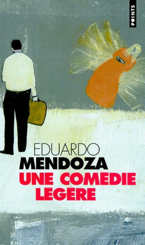 Livrenpoche : Une comédie légère - Eduardo Mendoza - Livre
