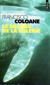 Livrenpoche : Le sillage de la baleine - Francisco Coloane - Livre