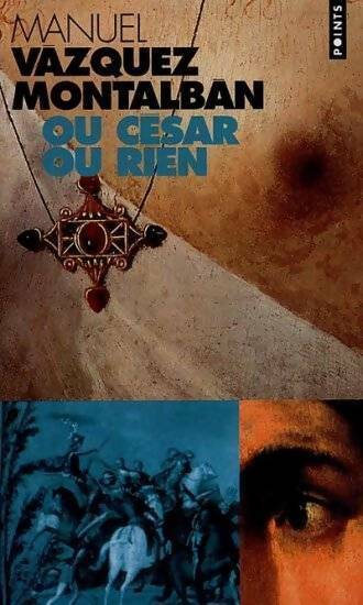 Livrenpoche : Ou César ou rien - Manuel Vàzquez Montalbàn - Livre