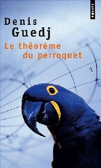 Livrenpoche : Le théorème du perroquet - Denis Guedj - Livre