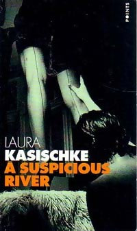 Livrenpoche : A Suspicious River - Laura Kasischke - Livre