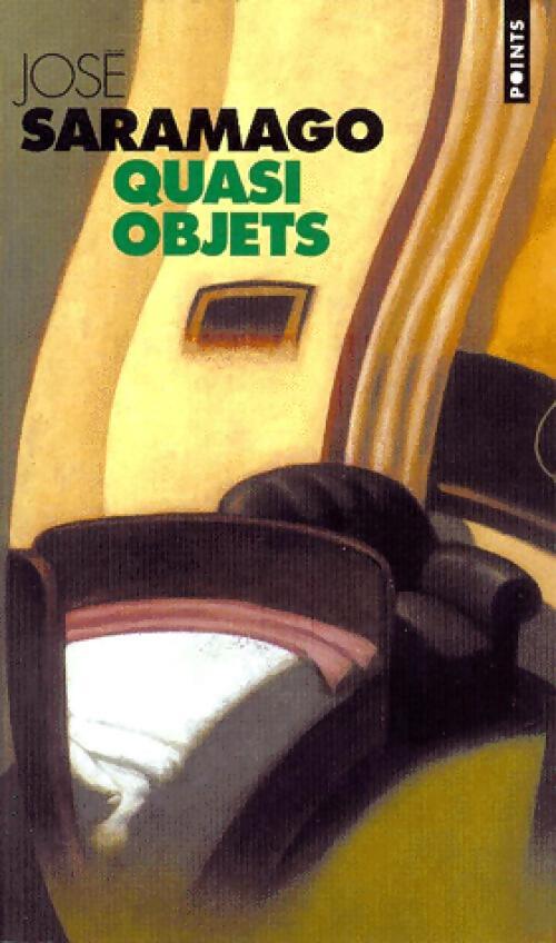 Quasi objets - José Saramago - Livre
