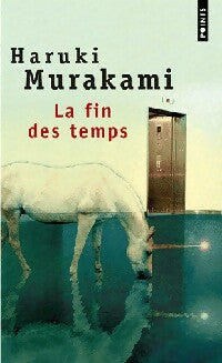 Livrenpoche : La fin des temps - Haruki Murakami - Livre
