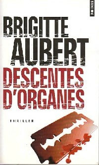 Livrenpoche : Descentes d'organes - Brigitte Aubert - Livre