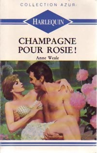 Livrenpoche : Champagne pour Rosie ! - Anne Weale - Livre