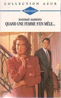 Livrenpoche : Quand une femme s'en mêle... - Rosemary Hammond - Livre