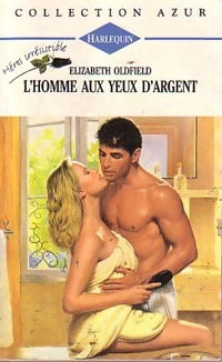 Livrenpoche : L'homme aux yeux d'argent - Elizabeth Oldfield - Livre