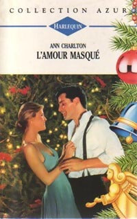 Livrenpoche : L'amour masqué - Ann Charlton - Livre