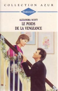 Livrenpoche : Le poids de la vengeance - Alexandra Scott - Livre