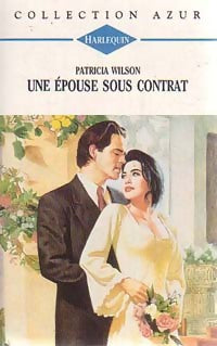 Livrenpoche : Une épouse sous contrat - Patricia Wilson - Livre